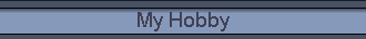 My Hobby